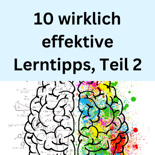 10 wirklich effektive Lerntipps, Teil 2