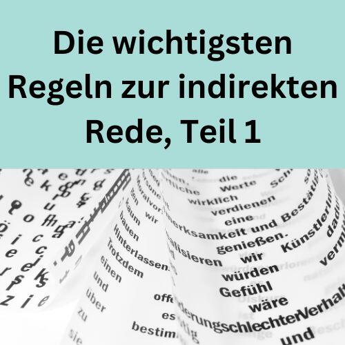 übungen Zur Direkten Und Indirekten Rede Die wichtigsten Regeln zur indirekten Rede, Teil 1