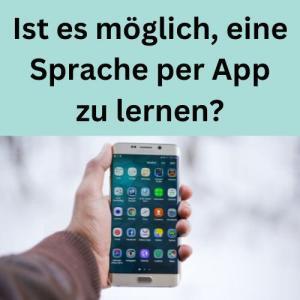Ist es möglich, eine Sprache per App zu lernen