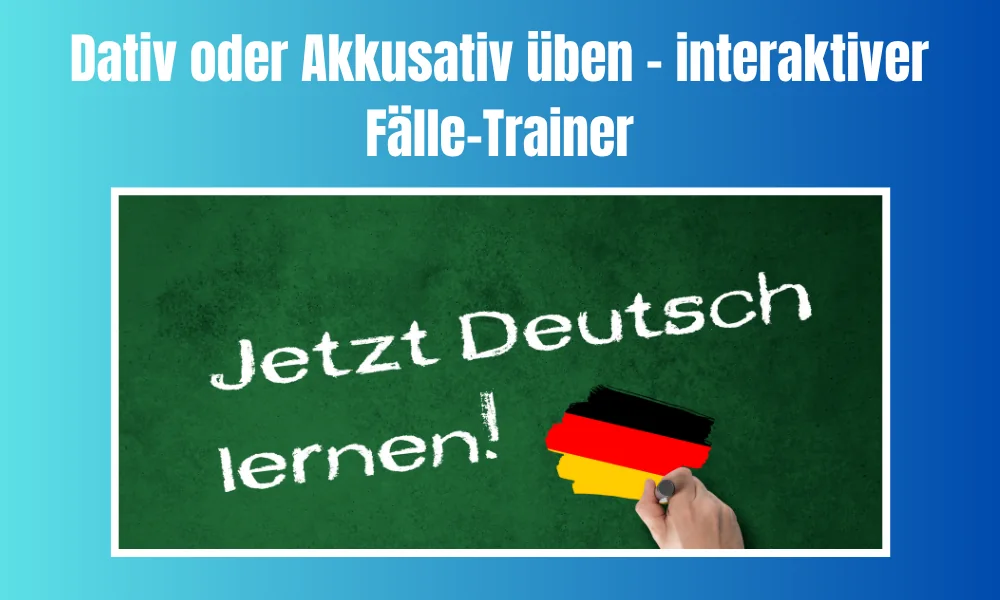 dativ-oder-akkusativ-faelle-trainer-web-q84-1000x600